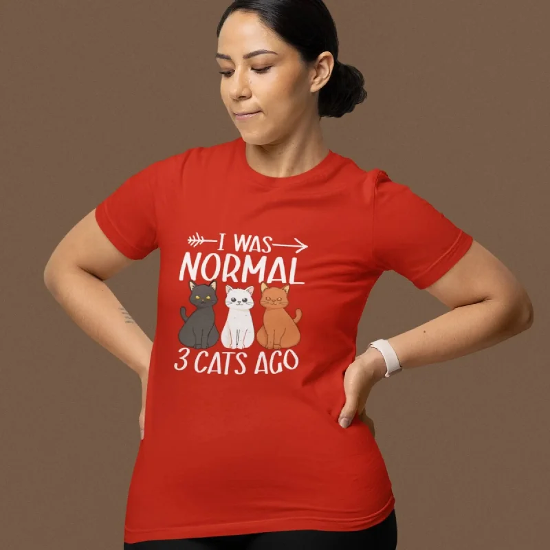 I was normal 3 Cats ago Round Neck Half Sleeve Classic T-Shirt Solid Print Embellished