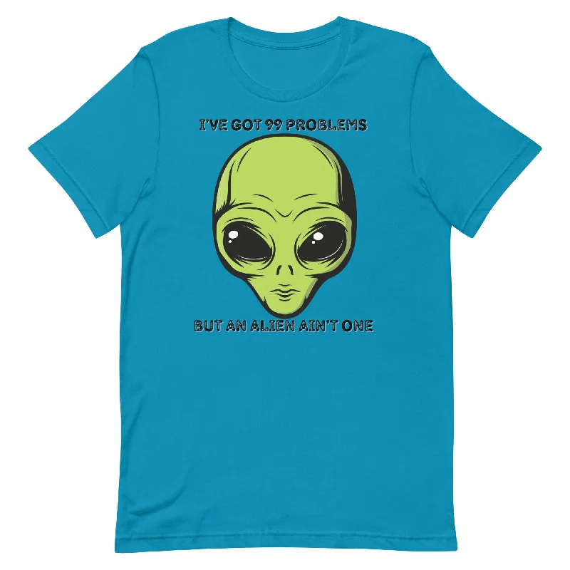 I’ve Got 99 Problems But An Alien Ain’t One Unisex t-shirt Sequined Glittery Shiny