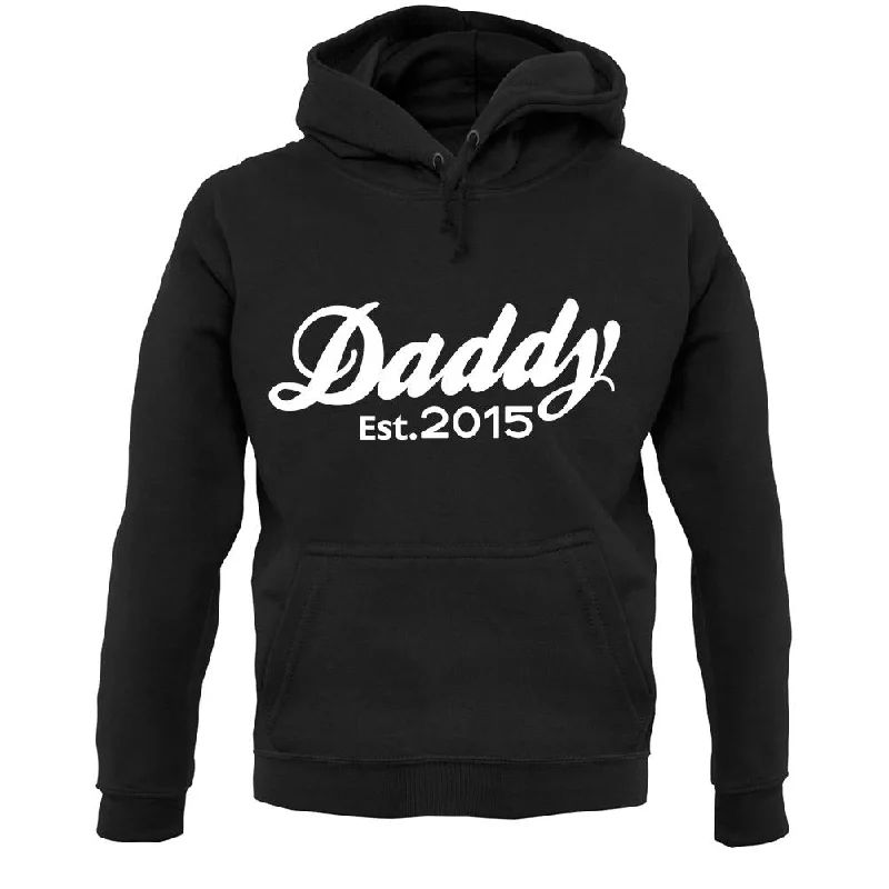 Daddy Est. 2015 Unisex Hoodie Hoodie with Earth Tones Natural Calm