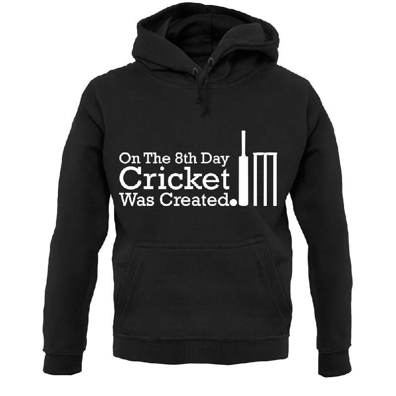 On The 8th Day Cricket Was Created Unisex Hoodie Hoodie with Toggle Buttons Decorative Unique